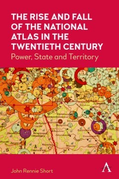 Prof. John Rennie Short’s new book on national atlases