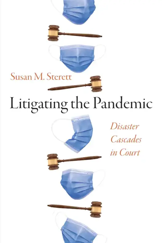 Professor Sterett’s new book on litigating COVID and disasters in court